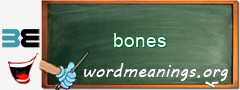 WordMeaning blackboard for bones